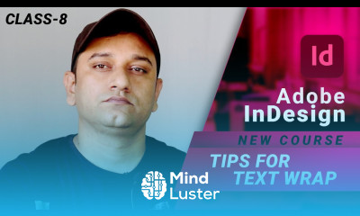 CLASS 8 Adobe InDesign Beginner to Advance Text Wrapping with Image and any Shapes Hindi