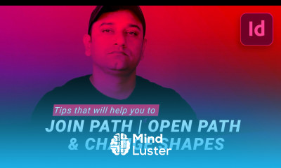 CLASS 16 How to Break and Join Path Convert Shape Property InDesign 2021 in Hindi