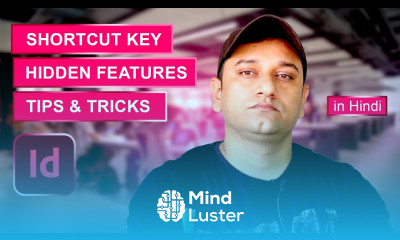 Shortcut Keys Hidden Features Tips and many more Adobe InDesign Tutorial in Hindi