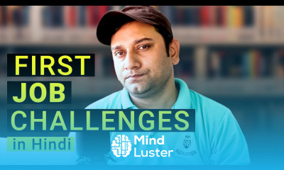 First JOB Challenges How to find your potential and overcome from fear Tips Strategy in Hindi