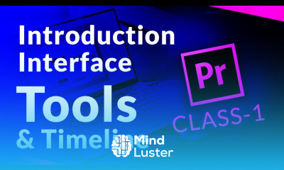 Adobe Premiere Pro Video Editing Series Class 1 Step by step guide for beginners