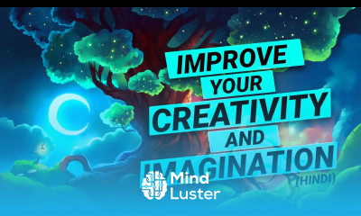 How to Increase Creativity and Imagination
