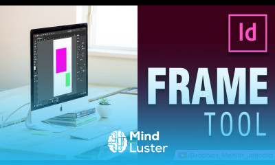 Indesign Frame Tools in Hindi How to Work in Adobe Indesign Graphics Mentor Jitendra