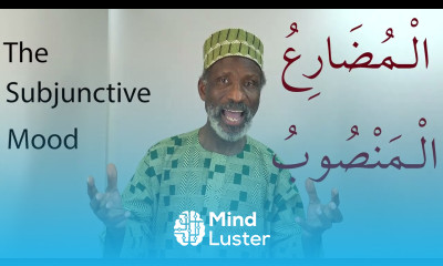 Gateway to Arabic Book Six Lesson Two Subjunctive