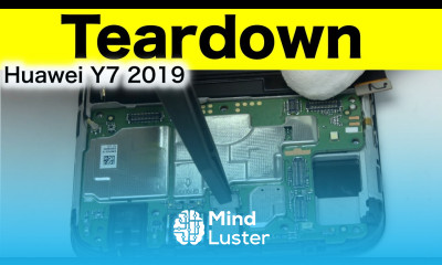 Huawei Y7 2019 Teardown and Reassemble