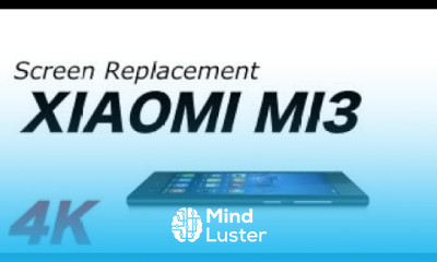 Xiaomi MI3 Screen Replacement