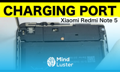 Xiaomi Redmi Note 5 CHARGING PORT Replacement