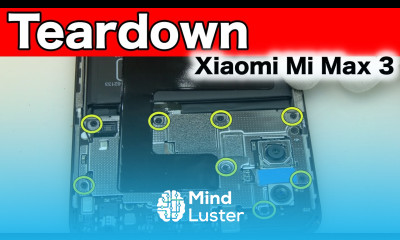 Xiaomi Mi Max 3 Teardown