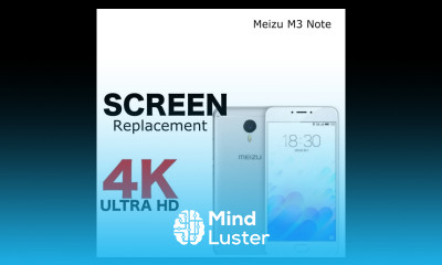 Screen Replacement Meizu M3 Note