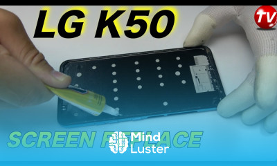 LG K50 Screen Replacement Complete Guide