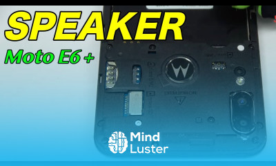 Moto E6 Plus Speaker Replacement