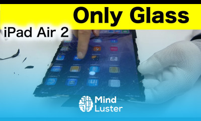 iPad Air 2 Only Glass Remove