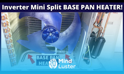 BASE PAN HEATER Purpose Operation and Testing Inverter Mini Split Training