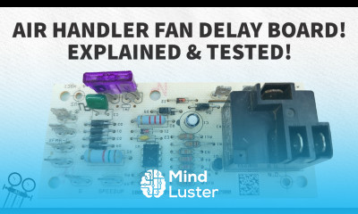 Air Handler Fan Delay Board Explained Tested