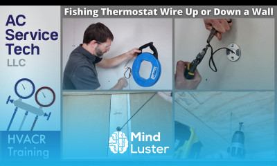 How to Fish THERMOSTAT WIRE Up or Down a Finished Wall Install Methods