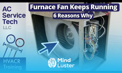 Furnace BLOWER FAN Motor WON T SHUT OFF 6 Reasons Why the FAN KEEPS RUNNING