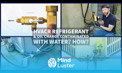 HVACR Refrigerant Oil Charge Contaminated with Water How