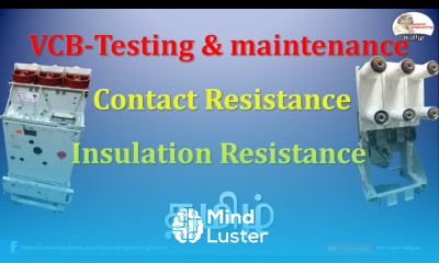 VCB Vacuum circuit Breaker maintenance and testing