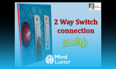 2 way switch connection in Tamil with practical explanation