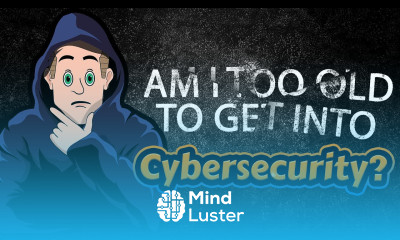Am I too old to get into Cybersecurity