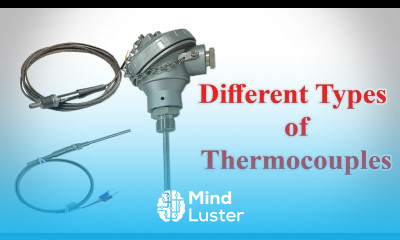 Thermocouple Types of Thermocouple Thermocouple Types