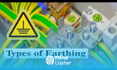 Types of Earthing Different Types of Earthing System Methods of Earthing