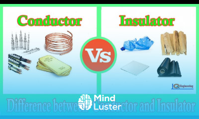 Conductors and Insulators ││ Conductors vs Insulators
