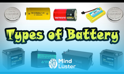 Types of Battery Different Types of Battery Classification of Battery