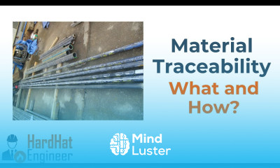 Importance of Material Traceability During the Fabrication