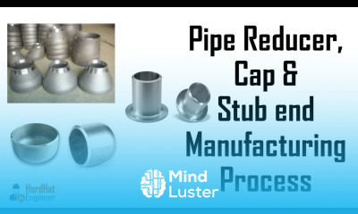 Reducer Cap Stub end Manufacturing Process Pipe Fittings