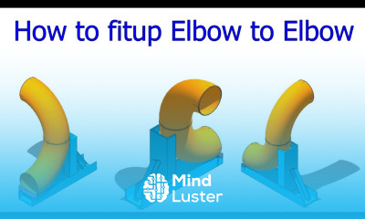 How to Fit up Elbow to Elbow