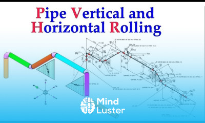 Pipe Vertical and Horizontal Rolling Tutorial