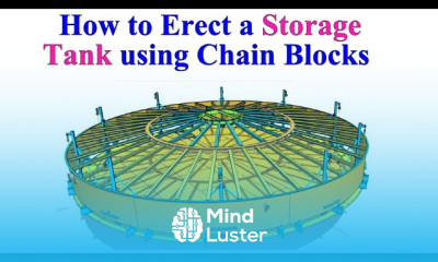 How to Erect API 650 620 Storage Tank Using Chain Blocks only