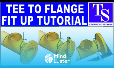 PIPING TEE TO FLANGE FIT UP TUTORIAL FOR BEGINNERS Pipe fit up tutorials