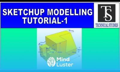 SKETCHUP 3D MODELLING TUTORIAL FOR BEGINNERS Ex 001