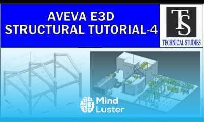 AVEVE E3D STRUCTURAL TUTORIAL FOR BEGINNERS EX 4