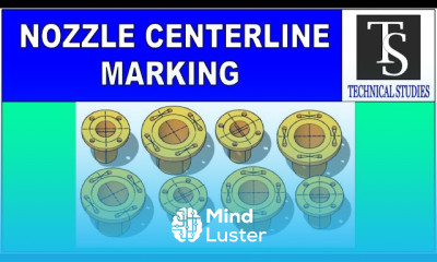 PRESSURE VESSEL STORAGE TANK NOZZLE CENTER LINE LENGTH MARKING TUTORILA FOR BEGINNERS