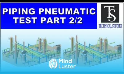 PIPING PNEUMATIC PRESSURE TEST PART 2 2 ANSI B31 3