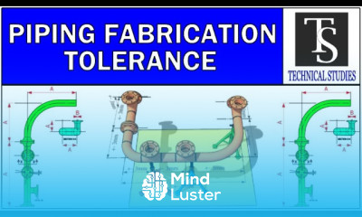 Piping fabrication tolerance tutorial