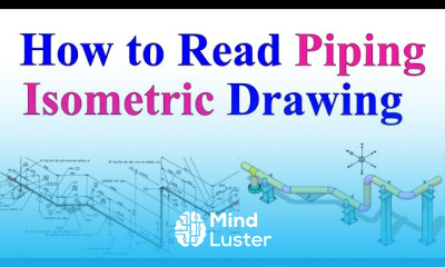 Learn How to read study Piping Isometric Drawing How to read study ...