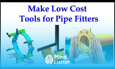 Learn How to Make Low Cost Tools for Pipe Fitting - Mind Luster