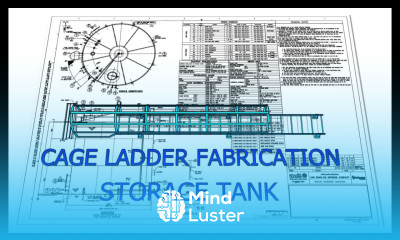API 650 STORAGE TANK CAGE LADDER FABRICATION DETAILS TUTORIAL