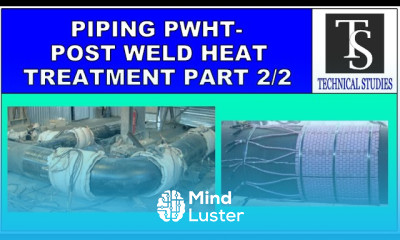 Piping post weld Heat treatment Procedure PWHT Part 2 2