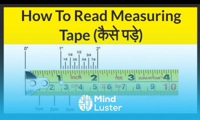 How To Read Measuring Tape In Hindi मेजरमेंट टेप से नाप लेना सीखे MM CM Inch Foot Metre