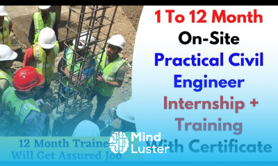 1 to 12 Month On Site Practical Internship For Civil Engineer On Site Training For Civil Engineer