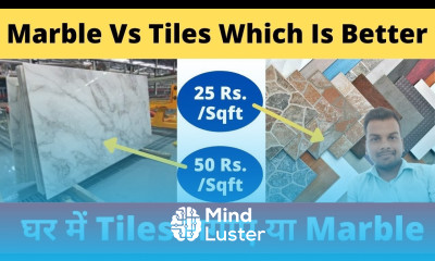 मार्बल लगाये या टाइल Tile or Marble which flooring is Best Tile vs Mable Which is Better
