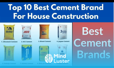 Top 10 Cement Brand For House Construction Best Cement For House Construction In India 2024