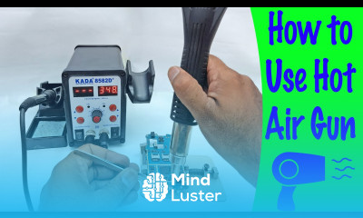 How to use SMD Rework Station Hot air gun or heat gun in mobile phone repairing Tutorial 5