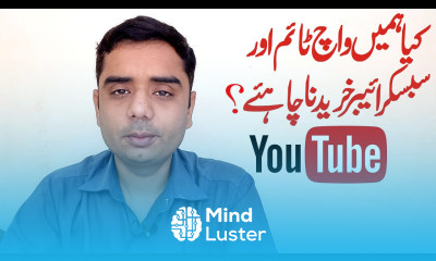 Should we buy subscribers watch time for our YouTube channel and its effect on our channel