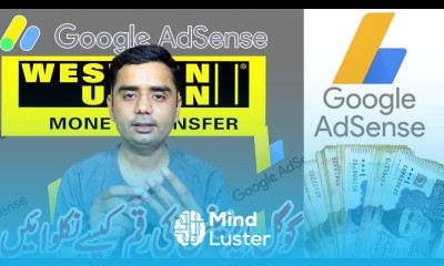 How to cash withdrawal from google adsense receive money from youtube earning through western union